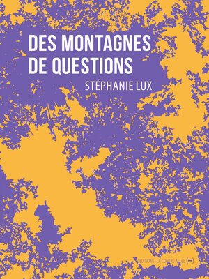 cover image of Des montagnes de questions